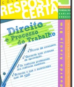 Direito e Processo do Trabalho Col Resposta Certa Vol 3