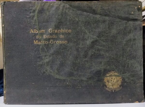 Album Graphico do Estado de Matto-Grosso