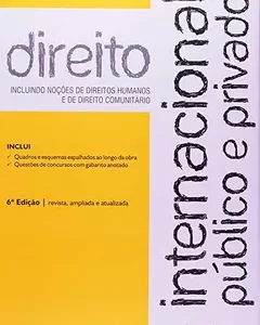 Direito Internacional Publico e Privado - 6ª Ediçao