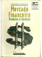 Mercado Financeiro - Produtos e Serviços 8ª edição