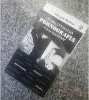 Os Malefícios da Pornografia para a sociedade