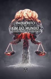 Inquerito do Fim do Mundo o Apagar das Luzes do Direito Brasileiro