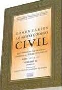 Comentarios ao Novo Codigo Civil Vol 3 Tomo 2 - 3ª Ediçao