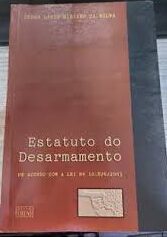 Estatuto do Desarmamento - 2ª Ediçao