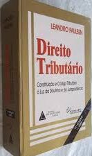 Direito Tributario - 11ª Ediçao - Constituiçao e Codigo Tributario a Luz da Doutrina e da Jurisprudencia