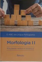 Morfologia Vol 2 Estudando Verbos e Adverbios Col o Abc da Lingua Portuguesa
