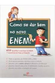 Como se Dar Bem no Novo Enem - 2ª Ediçao