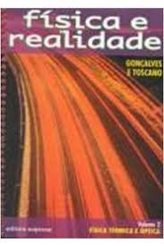Fisica e Realidade Vol 2 Fisica Termica e Optica