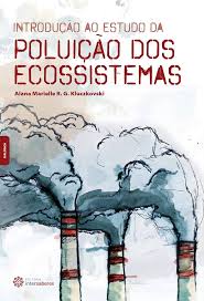 Introdução ao Estudo da Poluição dos Ecossistemas