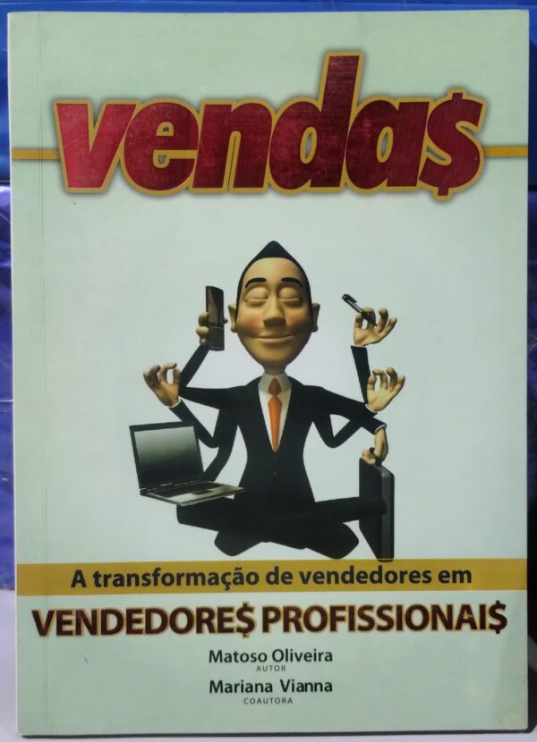 Vendas - A transformação de vendedores em vendedores profissionais