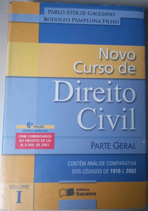 Novo Curso de Direito Civil vol 1 - Parte Geral 6ª edição