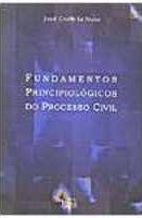 Fundamentos Principiologicos do Processo Civil