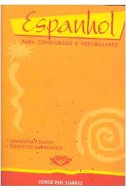 Espanhol Para Concursos e Vestibulares Gramatica e Textos - 7ª Ediçao