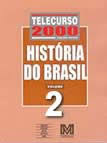Historia do Brasil Vol 2 Telecurso 2000 Ensino medio