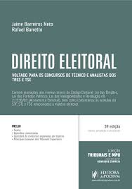 Direito Eleitoral Voltado Para os Concursos de Tecnico e Analistas dos Tres e Tse - 3ª Ediçao Col Tribunais e Mpu