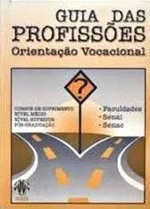 Guia Das Profissoes Orientaçao Vocacional