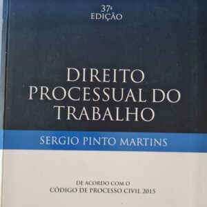 Direito Processual do Trabalho - 37ª Ediçao
