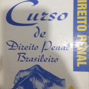Curso de Direito Penal Brasileiro Vol 1 Parte Geral