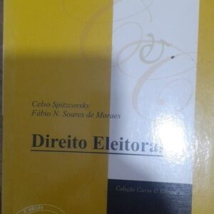 Direito Eleitoral - 3ª Ediçao - Col Curso e Concurso