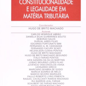 Coisa Julgada Constitucionalidade e Legalidade em Materia Tributaria