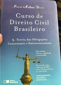 Curso de Direito Civil Brasileiro Vol 3 - 24ª Ediçao - Teoria das Obrigaçoes Contratuais e Extracontratuais