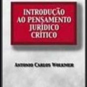 Introduçao ao Pensamento Juridico Critico - 3ª Ediçao