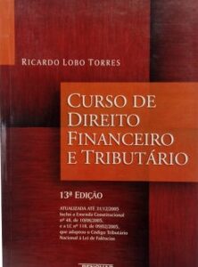Curso de Direito Financeiro e Tributario - 13ª Ediçao