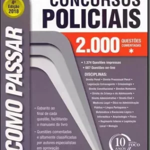 Como Passar Concursos Policiais - 4ª Ediçao - 2000 Questoes Comentadas