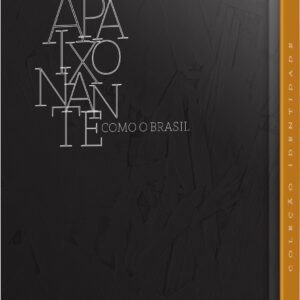 Coleção Identidade - Apaixonante como o Brasil (Capa dura)