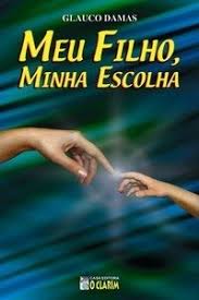 Meu Filho Minha Escolha