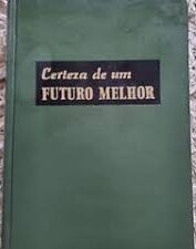 Certeza de um Futuro Melhor (1969)