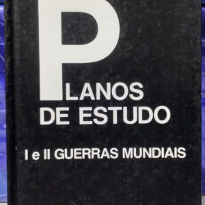 Planos de Estudos - 1ª e 2ª Guerras Mundiais