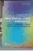 Coleçao Direito Processual Civil e Direito Ambiental Teoria da Constituiçao e do Estado e Direito e Garantias Fundamentais