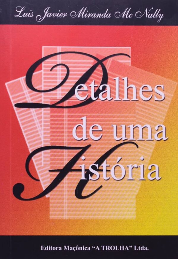 Detalhes de uma Historia - Maçonaria