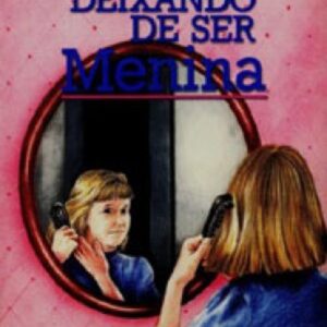 Deixando de Ser Menina