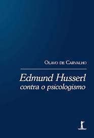 Edmund Husserl contra o psicologismo (Novo)