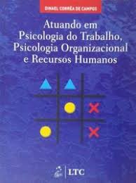 Atuando em Psicologia do Trabalho Psicologia Organizacional e Recursos Humanos