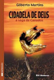 Cidadela de Deus - a Saga de Canudos 2ª edição
