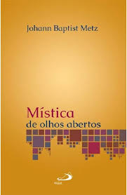Mística de olhos abertos