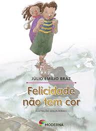 Felicidade não Tem Cor 2ª edição