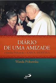 Diário de uma amizade - A família Póltawski e Karol Wojtyla