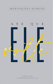 Meditações Diárias - Até que ele volte (Capa dura)