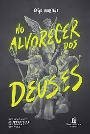 No Alvorecer dos Deuses
