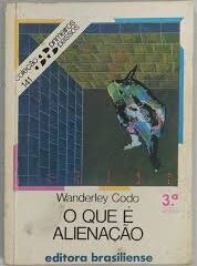 Coleção Primeiros Passos - O que é Alienação