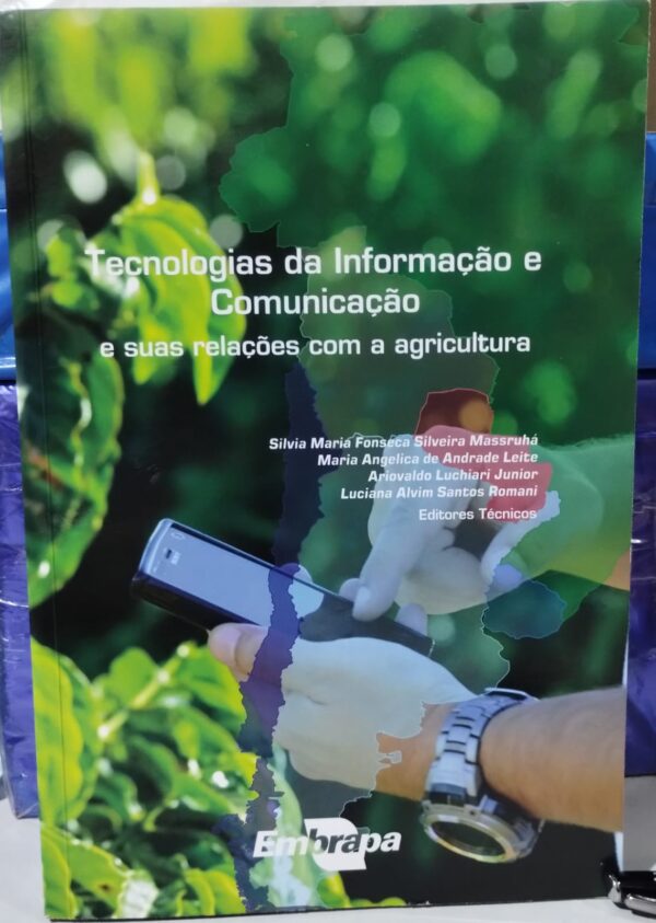 Tecnologias da Informação e Comunicação e suas relações com a Agricultura