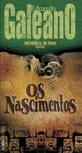 Memoria do Fogo Vol. 1 - Os Nascimentos (pocket)