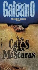 Memoria do Fogo Vol. 2 - As Caras e As Mascaras