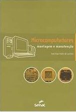Microcomputadores - Montagem e Manutenção