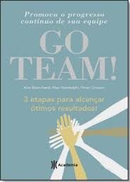 Go Team! 3 etapas para alcançar ótimos resultados