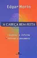 A Cabeça Bem Feita 9ª - Repensar a Reforma